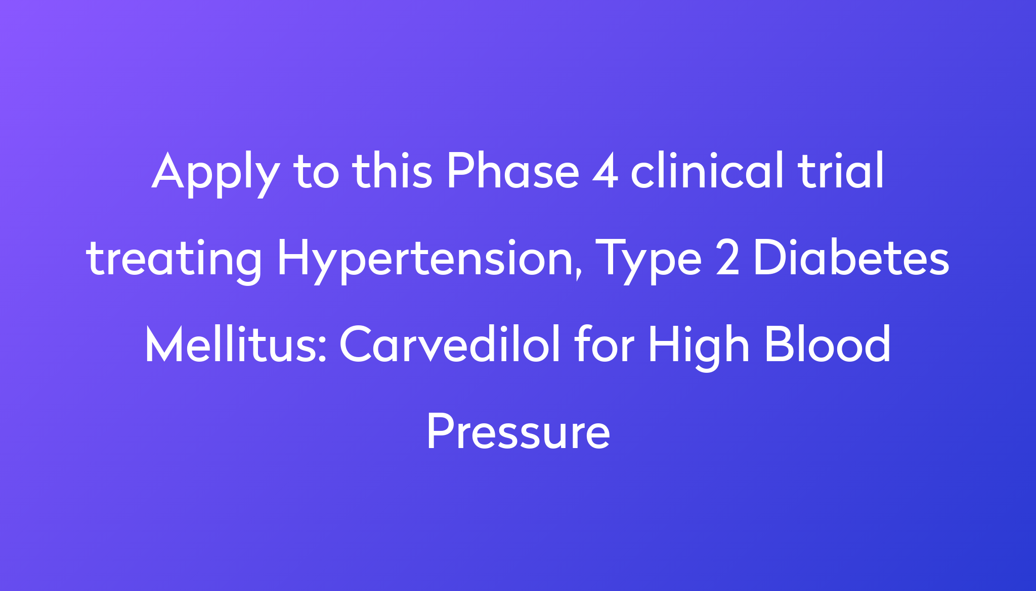 carvedilol-for-high-blood-pressure-clinical-trial-2023-power